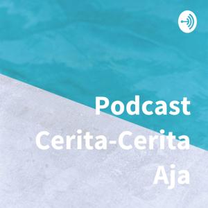 Podcast Cerita-Cerita Aja