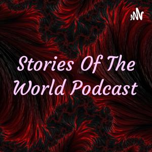 Stories Of The World Podcast