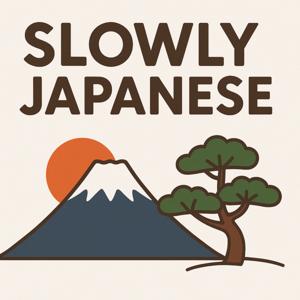Slowly Japanese: Real Life Japanese Conversations,Học tiếng Nhật qua Giao tiếp Thực tế