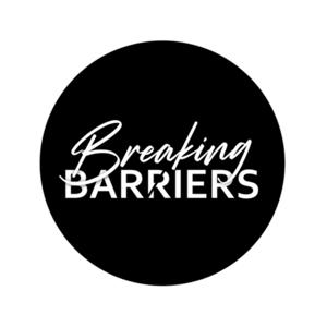 BREAKING BARRIERS