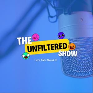 The Unfiltered Show