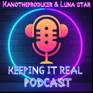 Keeping it real podcast