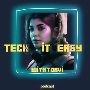 Tech It Easy with Torvi