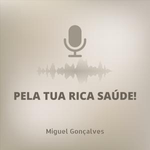 Pela Tua Rica Saúde!