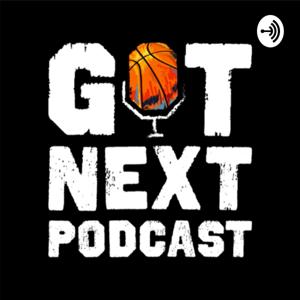 The Got Next Podcast
