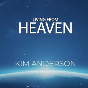 Living From Heaven