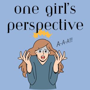 One Girl's Perspective