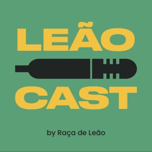 LeãoCast by Raça de Leão