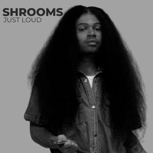 Shrooms