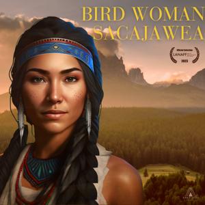 Bird Woman, Sacajawea