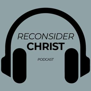 Reconsider Christ