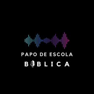 Papo de Escola Bíblica