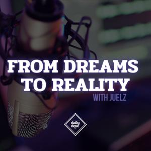 From Dreams to Reality