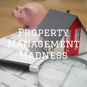 Property Management Madness