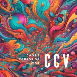 CCV - Caos e causos da vida