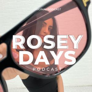 Rosey Days