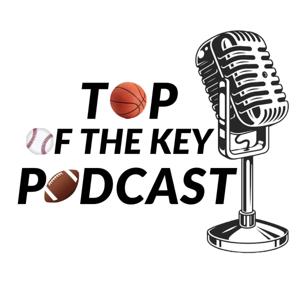 Top Of The Key Podcast