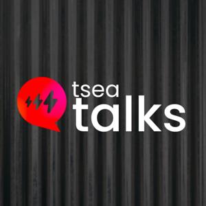 TSEA Talks