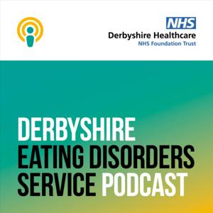 Derbyshire Eating Disorders Service podcast
