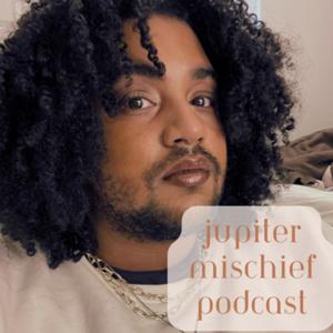 Jupiter Mischief Podcast