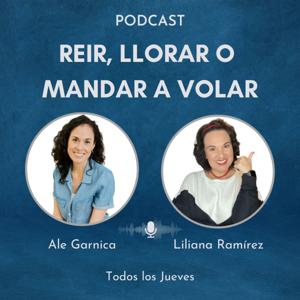 Reír, Llorar o Mandar a Volar