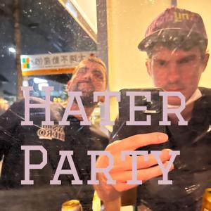 Hater Party