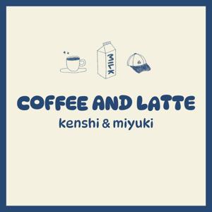 Coffee and Latte