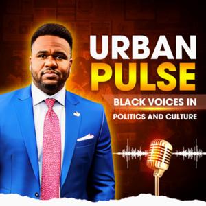 “Urban Pulse: Black Voices in Politics and Culture.”