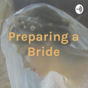 Preparing a Bride