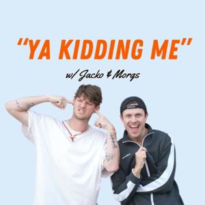 YA KIDDING ME! With Jacko and Morgs