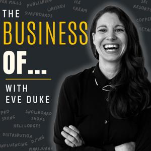 The Business Of...