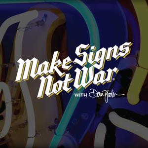Make Signs Not War
