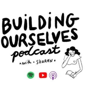 Building Ourselves
