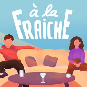 A la fraiche