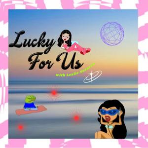 Lucky For Us