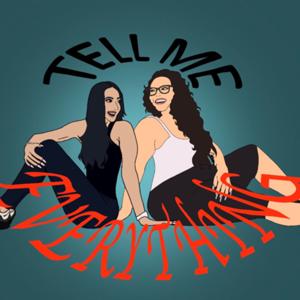 Tell Me Everything
