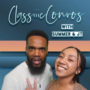 Classiiic Convos with Summer & JT