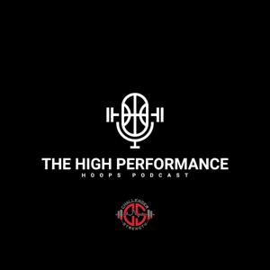 The High Performance Hoops Podcast