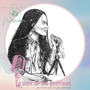 La Voix De Ma Guérison