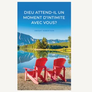 Dieu Attend-il un Moment D'intimite Avec Vous (Is God Waiting for a Date With You? French)