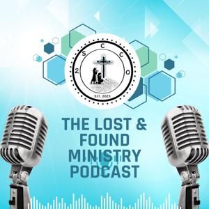 The Lost and Found Ministry Podcast by Two Shepherds Community Church and Outreach