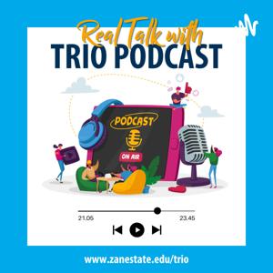 Real Talk with TRIO