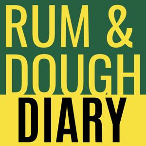 Rum & Dough Diary