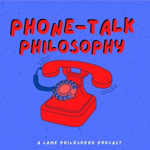 Phone-talk Philosophy