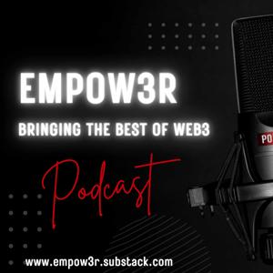 EMPOW3R Podcast