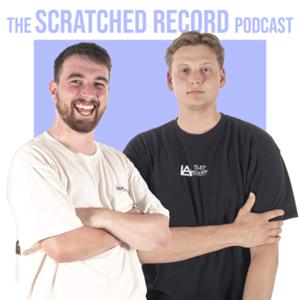 The Scratched Record Podcast