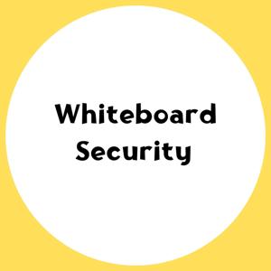 Whiteboard Security