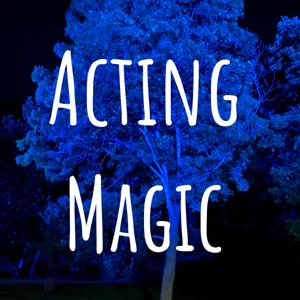 Acting Magic