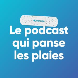 Healico, le podcast qui panse les plaies