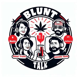 Blunt Talk: Naked Truths with Cannabis Roots